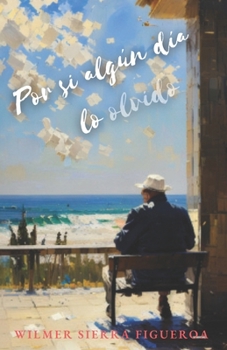 Paperback Por Si Algún Día Lo Olvido [Spanish] Book