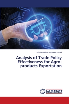 Paperback Analysis of Trade Policy Effectiveness for Agro-products Exportation Book