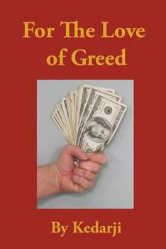 Paperback For the Love of Greed Book