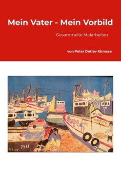 Paperback Mein Vater - Mein Vorbild [German] Book