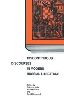 Paperback Discontinuous Discourses in Modern Russian Literature Book