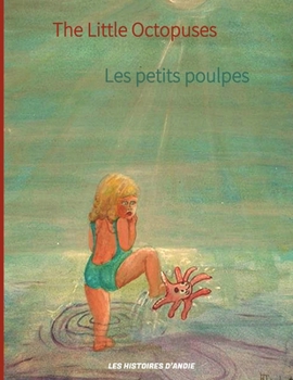 Paperback The Little Octopuses - Les petits poulpes Book