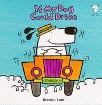 Paperback If My Dog Could Drive (If I Had a Dog) Book