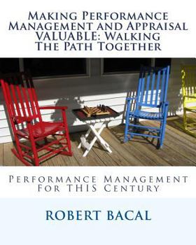 Paperback Making Performance Management and Appraisal VALUABLE: Walking The Path Together Book