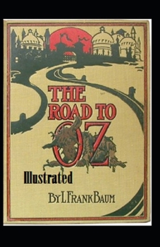 Paperback The Road to Oz Illustrated Book