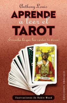 Aprende como leer el tarot (Magia Y Ocultismo)