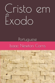Cristo em Êxodo: Portuguese (Portuguese Edition)
