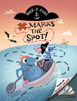 Hardcover Buck and Ears: X Marks The Spot Book