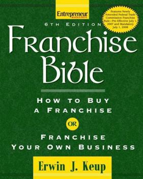 Paperback Franchise Bible: How to Buy a Franchise or Franchise Your Own Business Book