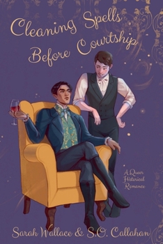 Cleaning Spells Before Courtship (Fae & Human Relations: A Regency Fantasy)