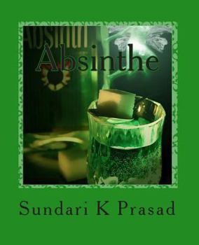 Paperback Absinthe: Prosaic Bouts of Delirium Book