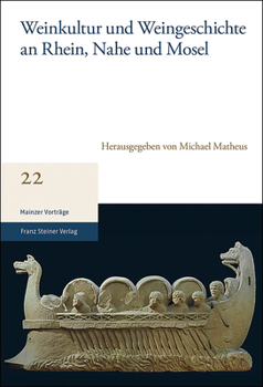 Paperback Weinkultur Und Weingeschichte an Rhein, Nahe Und Mosel [German] Book