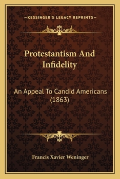 Protestantism & Infidelity: An Appeal to Candid Americans