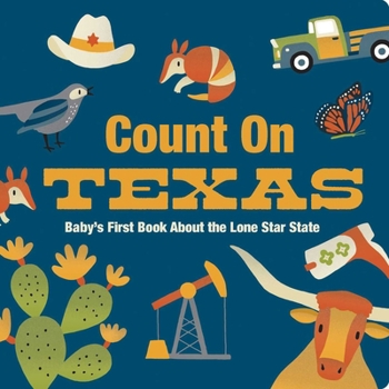 Board book Count on Texas: Baby's First Book about the Lone Star State Book