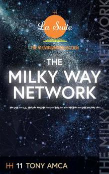 Paperback The Milky Way Network: The Vluvidium Collection - La Suite Book