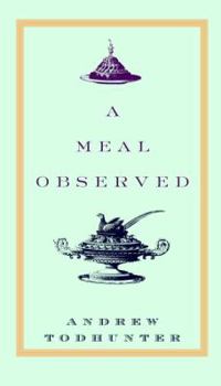 Hardcover A Meal Observed Book