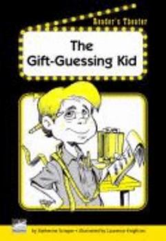 Unknown Binding The gift-guessing kid (Reader's Theater) Book