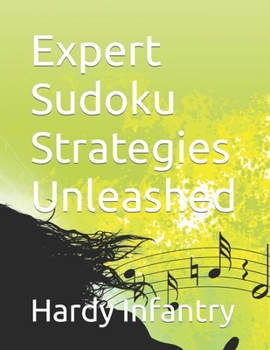 Expert Sudoku Strategies Unleashed