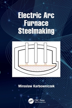 Paperback Electric Arc Furnace Steelmaking Book