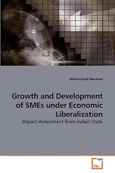 Paperback Growth and Development of SMEs under Economic Liberalization Book