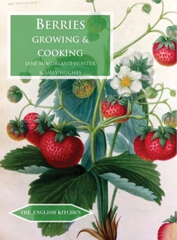 Paperback Berries: Growing & Cooking Book