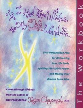 Paperback If I Had Three Wishes, the Only One Would Be...: The Workbook Book