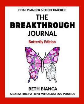 The Breakthrough Journal: Butterfly Edition