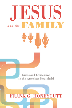 Paperback Jesus and the Family Book