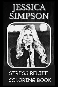 Paperback Stress Relief Coloring Book: Colouring Jessica Simpson Book