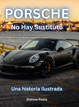 Hardcover Porsche: No Hay Sustituto [Spanish] Book