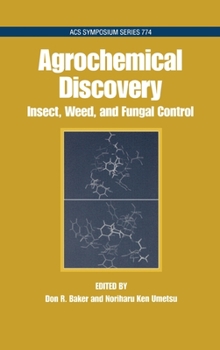 Hardcover Agrochemical Discovery: Insect, Weed and Fungal Control Book