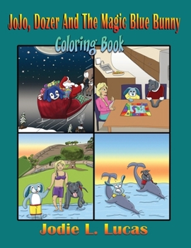 Paperback Jojo, Dozer And The Magic Blue Bunny: Coloring Book