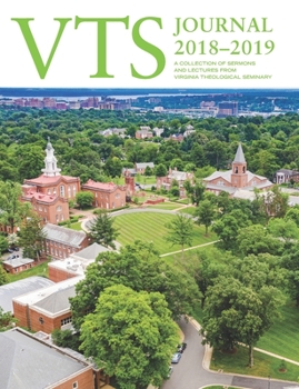 Paperback VTS Journal 2018-2019: A Collection of Sermons and Lectures from Virginia Theological Seminary Book