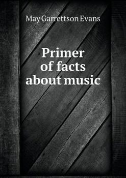 Paperback Primer of facts about music Book