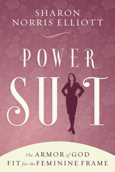 Paperback Power Suit: The Armor of God Fit for the Feminine Frame Book