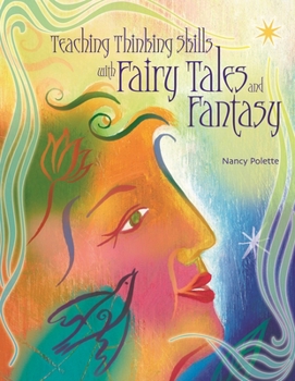 Paperback Teaching Thinking Skills with Fairy Tales and Fantasy Book