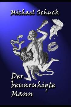 Paperback Der Beunruhigte Mann: Eine Analyse Des Modernen Mannes, Seine Probleme Und Chancen [German] Book
