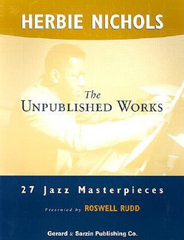 Paperback Herbie Nichols: The Unpublished Works Book