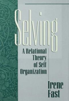 Paperback Selving: A Relational Theory of Self Organization Book