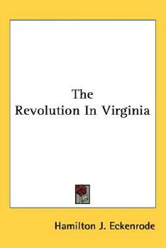 Hardcover The Revolution In Virginia Book