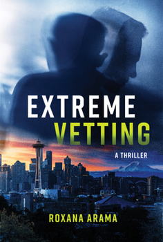 Paperback Extreme Vetting: A Thriller Book