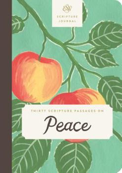 Paperback ESV Scripture Journal (Thirty Scripture Passages on Peace) Book