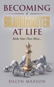 Paperback Becoming A Grandmaster At Life [Large Print] Book