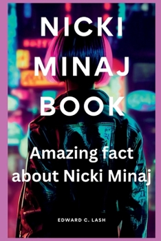 Paperback NICKI MINAJ book: Amazing fact about Nicki Minaj Book