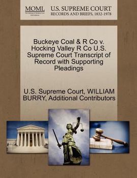 Paperback Buckeye Coal & R Co V. Hocking Valley R Co U.S. Supreme Court Transcript of Record with Supporting Pleadings Book