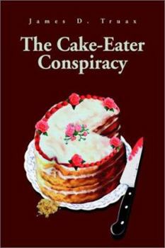 Paperback The Cake-Eater Conspiracy Book