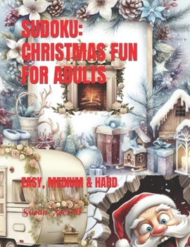 Paperback Sudoku: Christmas Fun for Adults: Easy, Medium & Hard Book