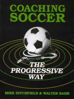 Paperback Coaching Soccer the Progressive Way Book