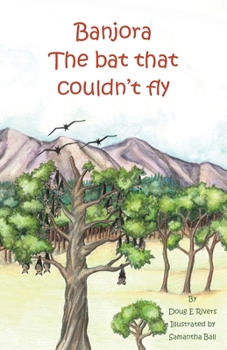 Banjora: The Bat That Couldn't Fly