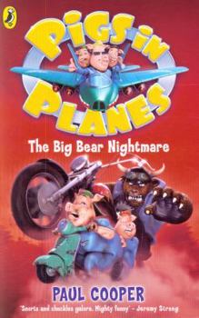 Paperback Pigs in Planes the Big Bear Nightmare Book